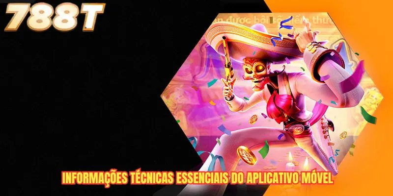 Informações técnicas essenciais do aplicativo móvel
