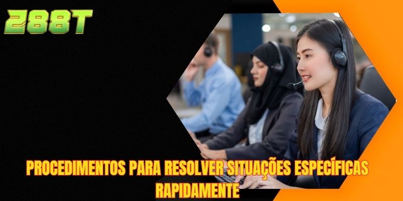 Procedimentos para resolver situações específicas rapidamente