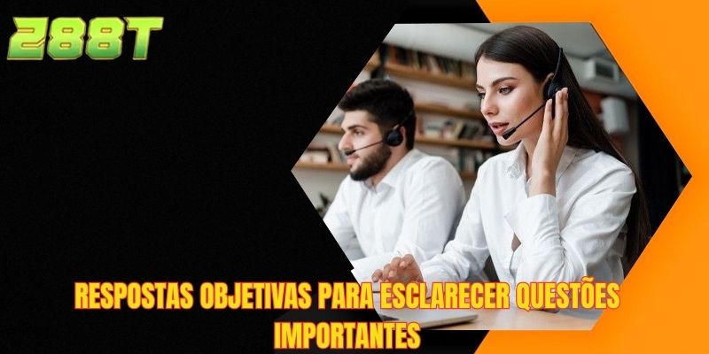 Respostas objetivas para esclarecer questões importantes