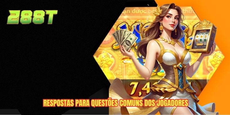 Respostas para questões comuns dos jogadores