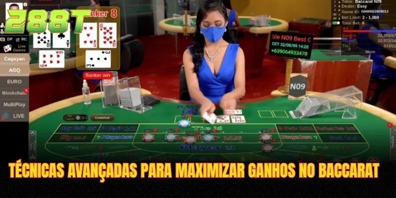 Técnicas avançadas para maximizar ganhos no baccarat